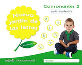 NUEVO JARDIN LETRAS CONSONANTES 2 PAUTA EI 17 LECTOESCRITUR | AA,VV | 9788490677315 (Algaida Editores Texto)